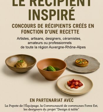 Concours « Récipient inspiré » 2025 – Quand les arts se rencontrent autour d’un plat
