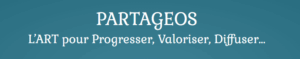 L’ART pour Progresser, Valoriser, Diffuser...
