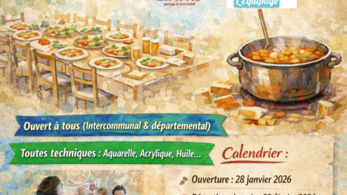 OUVERTURE DU CONCOURS DE PEINTURE 2026 ! « Grande tablée / Marmite généreuse »
