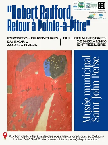 L’exposition « Robert Radford, retour à Pointe-à-Pitre » propose une immersion artistique entre mémoire, patrimoine et création contemporaine, au cœur de la culture guadeloupéenne.